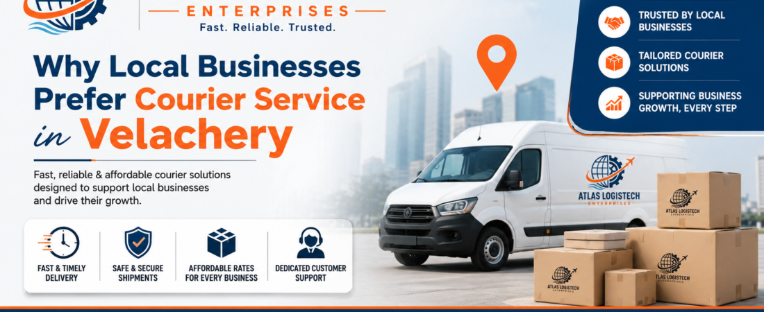 Why Local Businesses Prefer Courier Service in Velachery?